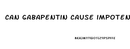 can gabapentin cause impotence