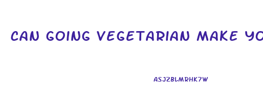 can going vegetarian make you lose weight