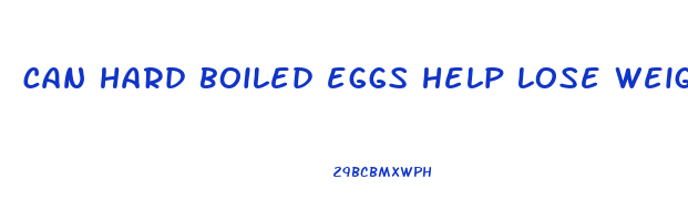 can hard boiled eggs help lose weight