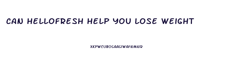 can hellofresh help you lose weight