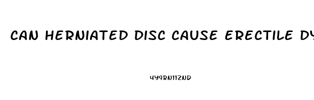 can herniated disc cause erectile dysfunction