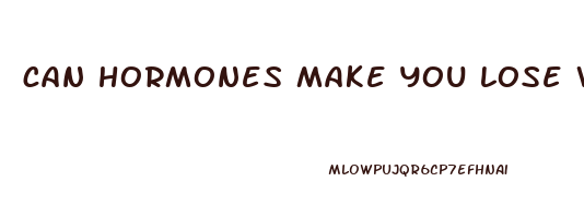 can hormones make you lose weight