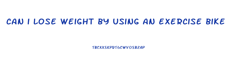 can i lose weight by using an exercise bike