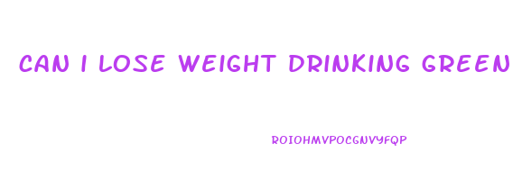 can i lose weight drinking green smoothies