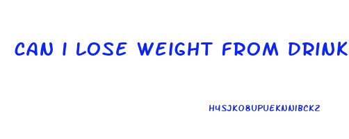 can i lose weight from drinking water