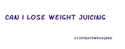 can i lose weight juicing