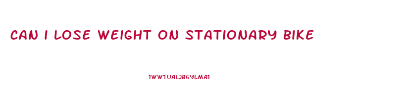 can i lose weight on stationary bike