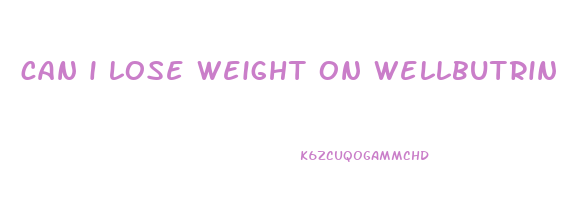 can i lose weight on wellbutrin