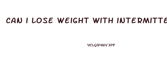 can i lose weight with intermittent fasting without exercise