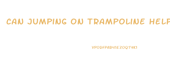 can jumping on trampoline help lose weight