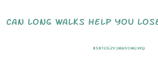 can long walks help you lose weight