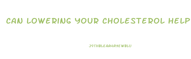 can lowering your cholesterol help you lose weight