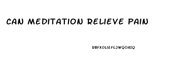 can meditation relieve pain