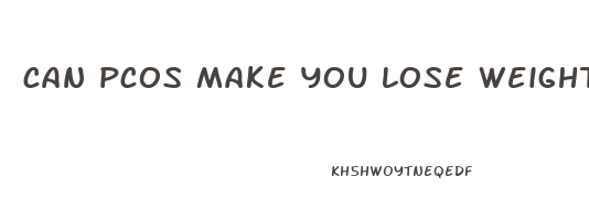 can pcos make you lose weight