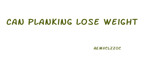can planking lose weight