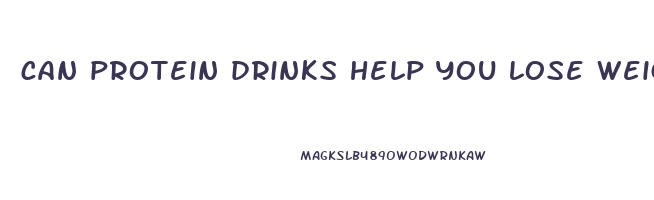 can protein drinks help you lose weight