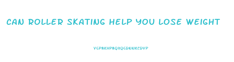 can roller skating help you lose weight