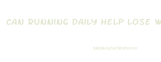 can running daily help lose weight