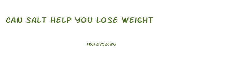 can salt help you lose weight