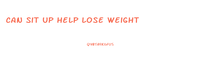 can sit up help lose weight