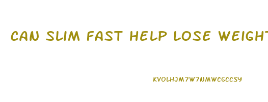 can slim fast help lose weight