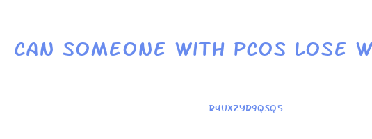 can someone with pcos lose weight