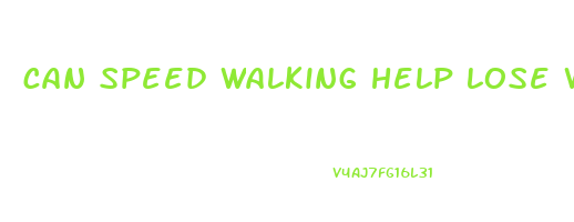 can speed walking help lose weight
