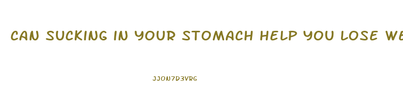 can sucking in your stomach help you lose weight