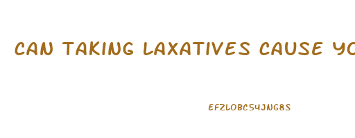 can taking laxatives cause you to lose weight