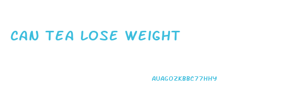 can tea lose weight