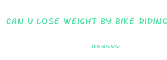 can u lose weight by bike riding