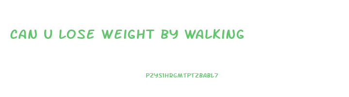 can u lose weight by walking