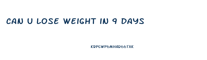 can u lose weight in 9 days