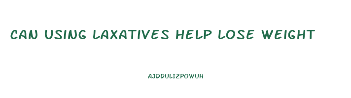 can using laxatives help lose weight