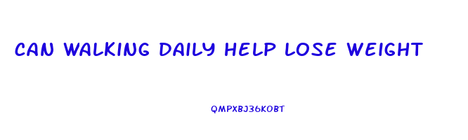can walking daily help lose weight