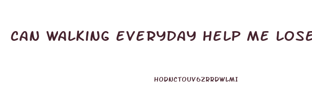 can walking everyday help me lose weight