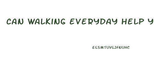 can walking everyday help you lose weight