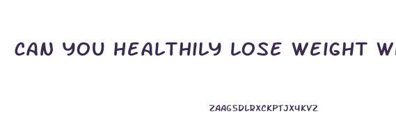 can you healthily lose weight while pregnant