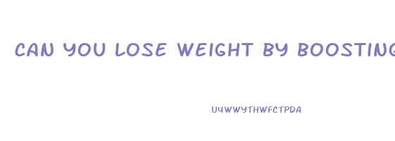 can you lose weight by boosting your metabolism