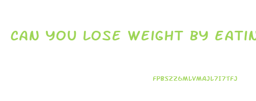 can you lose weight by eating boiled eggs