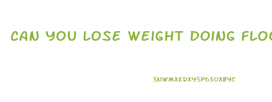 can you lose weight doing floor exercises