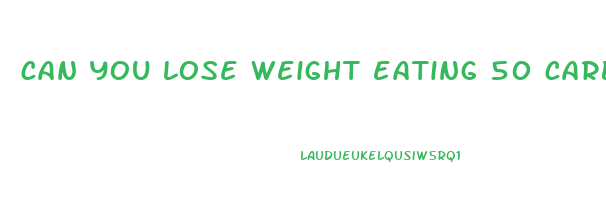 can you lose weight eating 50 carbs a day