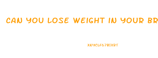can you lose weight in your breasts