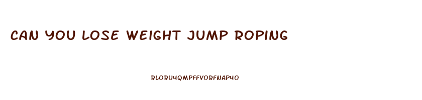 can you lose weight jump roping