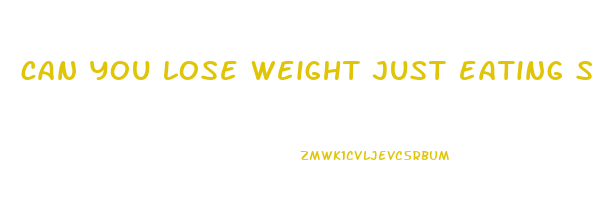 can you lose weight just eating salads
