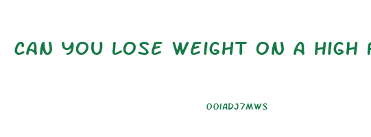 can you lose weight on a high fat diet