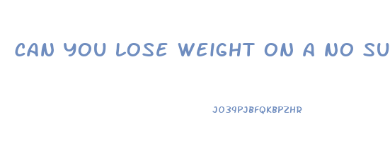 can you lose weight on a no sugar diet