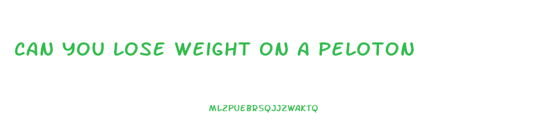 can you lose weight on a peloton