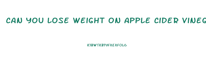 can you lose weight on apple cider vinegar gummies