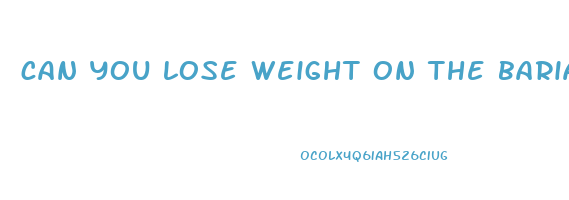 can you lose weight on the bariatric diet without surgery